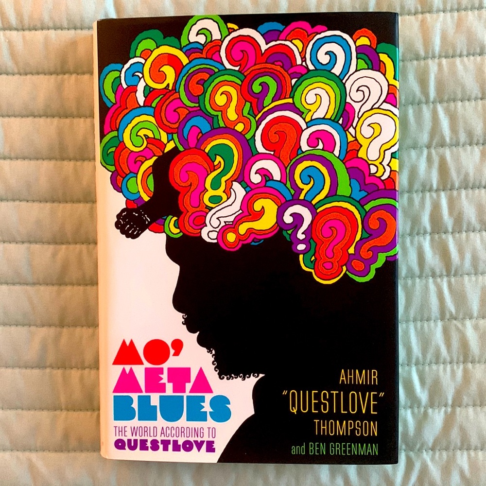 Mo’ Meta Blues by Ahmet “Questlove” Thompson and Ben Greenman